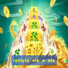 revista ele e ela cartas do forum